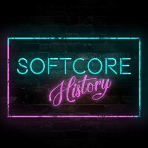 Softcore History by Softcore History