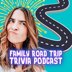 Family Road Trip Trivia Podcast by Girl's Girls Media