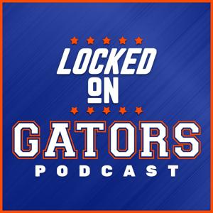 Locked On Gators - Daily Podcast On Florida Gators Athletics by Locked On Podcast Network, Brandon Olsen
