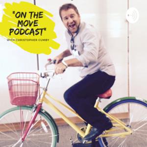“On The Move” Podcast with Christopher Cumby
