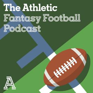 The Athletic Fantasy Football Podcast by The Athletic