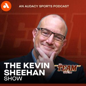 The Kevin Sheehan Show by Audacy