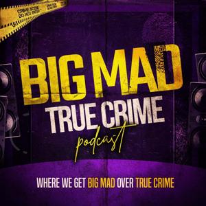 Big Mad True Crime by Big Mad Media | QCODE