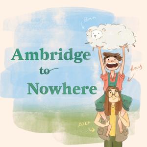 Ambridge to Nowhere