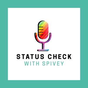 Status Check with Spivey