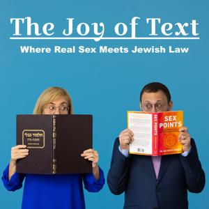 The Joy of Text: Where Real Sex Meets Jewish Law by The Joy of Text