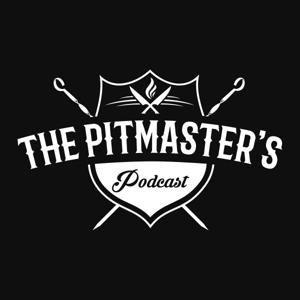 The Pitmaster's Podcast by Rusty Monson & Anthony Lujan