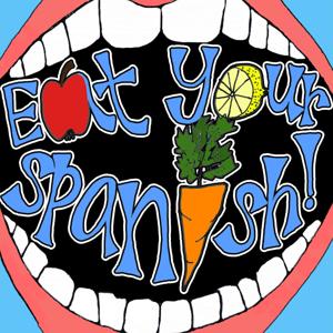 Eat Your Spanish: A Spanish Learning Podcast for Kids and Families! by Evan and Vanessa