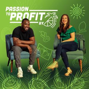 Passion to Profit Podcast