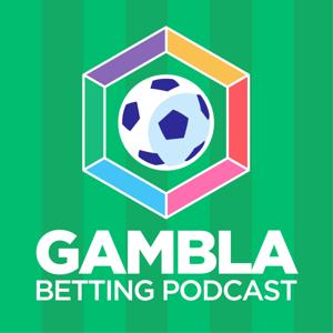 Gambla Betting Podcast by Gambla