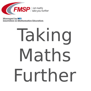 Taking Maths Further Podcast
