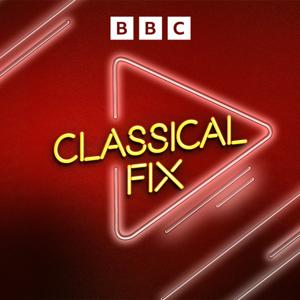 Classical Fix by BBC Radio 3