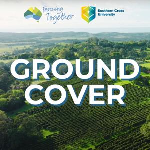 Ground Cover by Regenerative Ag Alliance and Southern Cross University