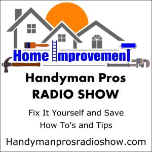 Handyman Pros Radio Show by Larry and John