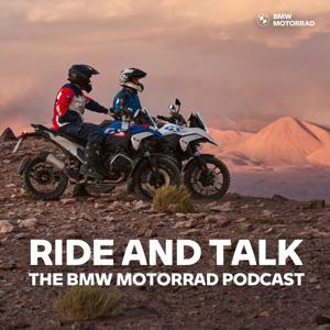 RIDE AND TALK - THE BMW MOTORRAD PODCAST by BMW Motorrad