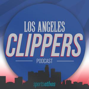 The SportsEthos Los Angeles Clippers Podcast by SportsEthos.com, Bleav