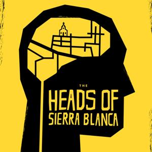 Heads of Sierra Blanca
