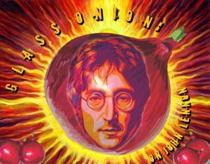 Glass Onion: On John Lennon by Antony Rotunno