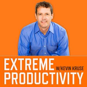 Extreme Productivity with Kevin Kruse