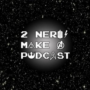 2 Nerds Make A Podcast