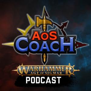 AoS Coach | Warhammer Age of Sigmar podcast by AoS Coach