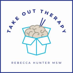 Take Out Therapy by Rebecca Hunter, MSW