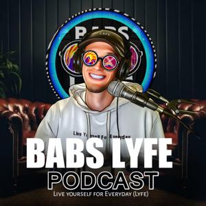 The Babs LYFE Podcast