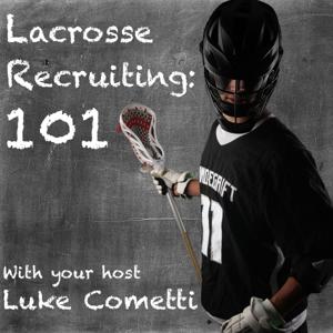 Lacrosse Recruiting 101 by Lacrosse Recruiting 101
