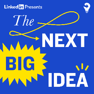 The Next Big Idea