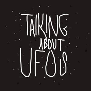 I'm talking about UFOs