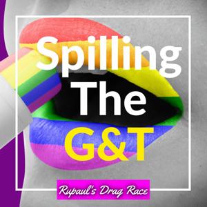 Spilling the G&T: Rupauls Drag Race by Paulo & Dr Tom
