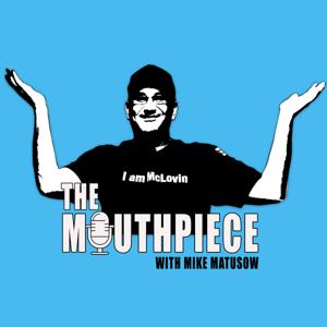 The Mouthpiece with Mike Matusow by Mike 'The Mouth' Matusow