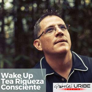 Wake Up Tea Riqueza Consciente