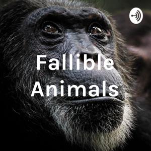 Fallible Animals by Logan Chipkin
