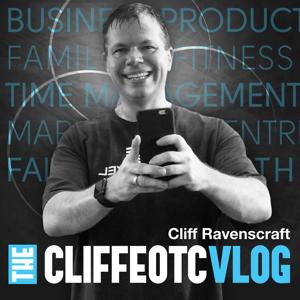The CliffEOTC VLOG - Business, Family, Fitness, Entrepreneurship, Marketing, Productivity, Time Management