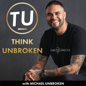 Think Unbroken with Michael Unbroken | Childhood Trauma, CPTSD, and Mental Health Recovery by Michael Unbroken