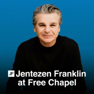 Jentezen Franklin at Free Chapel by Jentezen Franklin