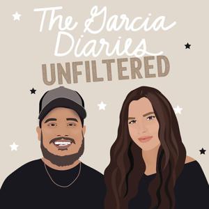 The Garcia Diaries: Unfiltered by The Garcia Diaries