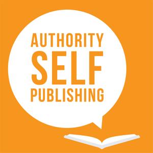 Authority Self-Publishing: Marketing, Writing and Kindle Publishing Tips for Authors by Self-Publishing Tips and Amazon Marketing  Advice for Authors