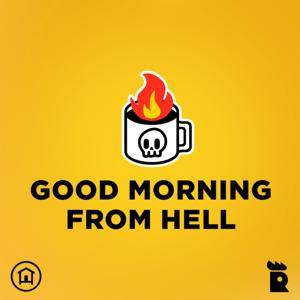 Good Morning From Hell by Rooster Teeth