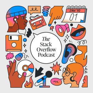 The Stack Overflow Podcast by The Stack Overflow Podcast