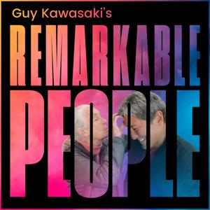 Guy Kawasaki's Remarkable People by Guy Kawasaki