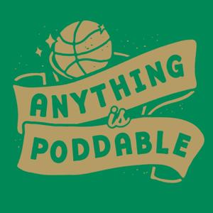 Anything is Poddable: A Podcast about the Boston Celtics by The Athletic