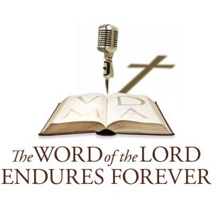 The Word of the Lord Endures Forever by Lutheran Public Radio