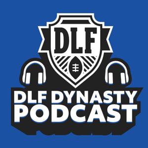 DLF Dynasty Podcast | Dynasty Fantasy Football by DynastyLeagueFootball.com