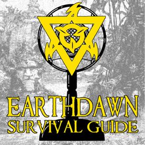 Earthdawn Survival Guide by Josh H &amp; Dan B