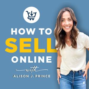 How to Sell Online by Alison J. Prince