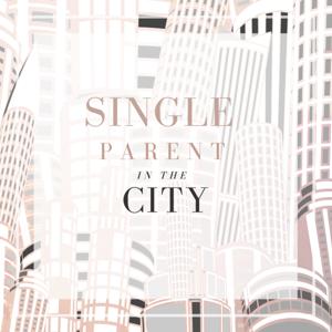 Single Parent in the City