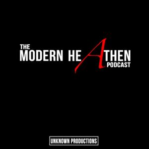 The Modern Heathen Podcast by Unknown Productions