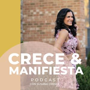 Crece y Manifiesta Podcast
